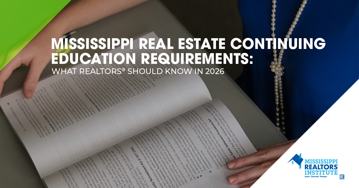 Mississippi real estate continuing education requirements for REALTORS® in 2026